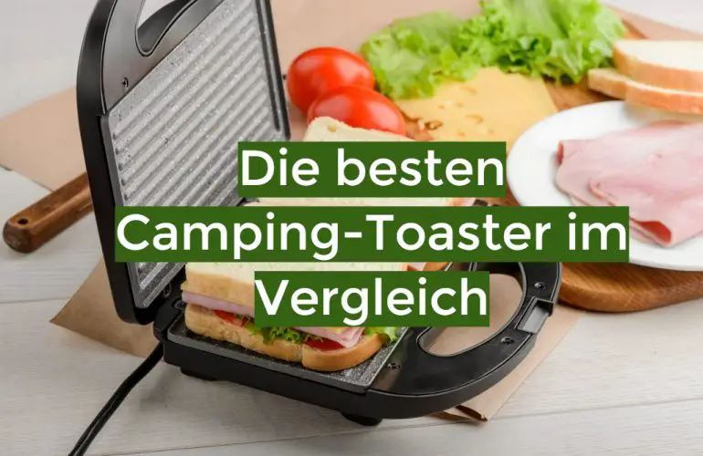 Camping Toaster Test Februar 2024: Die besten 5 Camping-Toaster im Vergleich