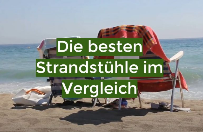 Strandstuhl Test September 2023: Die besten 5 Strandstühle im Vergleich