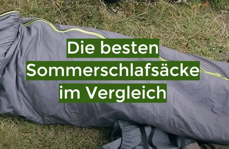 Sommerschlafsack Test September 2023: Die besten 5 Sommerschlafsäcke im Vergleich